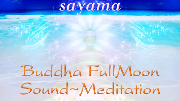 Buddha~VollMond Klang~Meditation