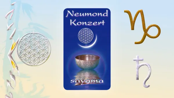 NeuMond~Konzert im Zeichen Steinbock - Planet Saturn