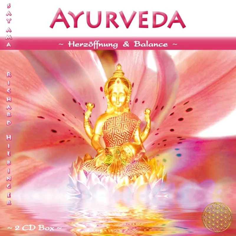 Ayurveda ~ Herzöffnung & Balance