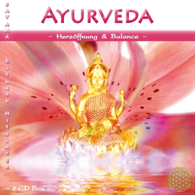 Ayurveda ~ Herzöffnung & Balance