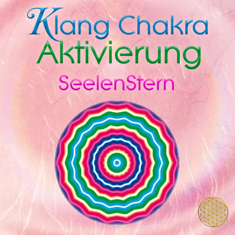 Klang Chakra Aktivierung ~ Seelenstern