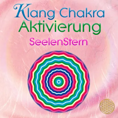Klang Chakra Aktivierung ~ Seelenstern