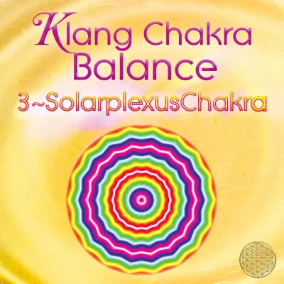 Klang Chakra Balance 3 ~ Solarplexuschakra