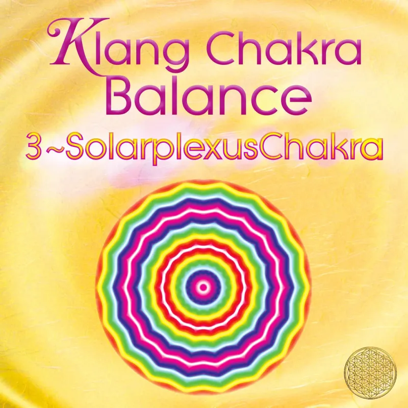 Klang Chakra Balance 3 ~ Solarplexuschakra
