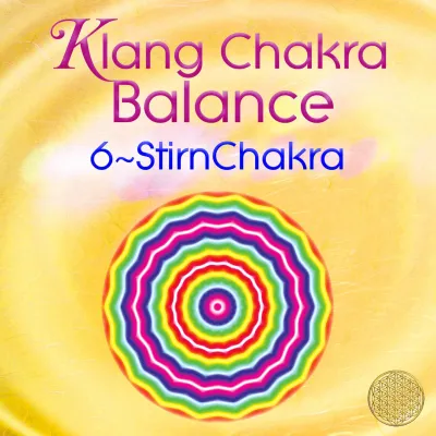 Klang Chakra Balance 6 ~ Stirnchakra