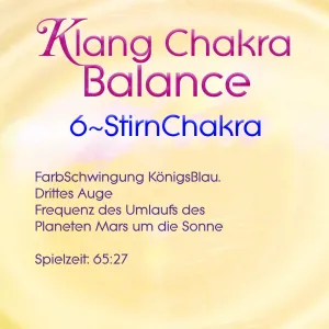 Klang Chakra Balance 6 ~ Stirnchakra