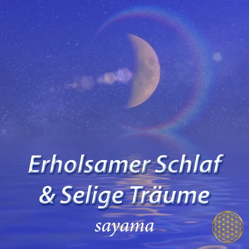 Erholsamer Schlaf & Selige Träume