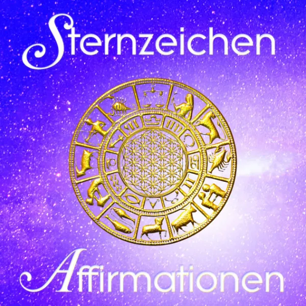 Sternzeichen Affirmationen