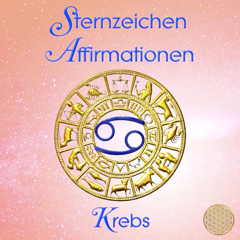Sternzeichen Affirmationen ~ Krebs