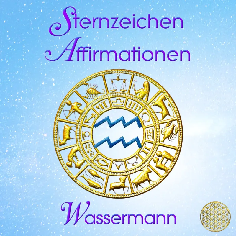 Sternzeichen Affirmationen ~ Wassermann